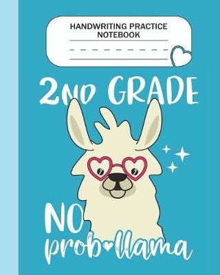 Book cover for Handwriting Practice Notebook - 2nd Grade No Prob-llama