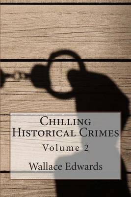 Book cover for Chilling Historical Crimes