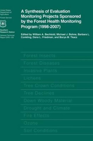 Cover of A Synthesis of Evaluation Monitoring Projects Sponsored by the Forest Health Monitoring Program ( 1998-2007)