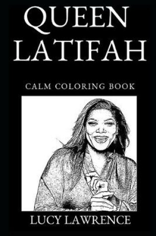Cover of Queen Latifah Calm Coloring Book