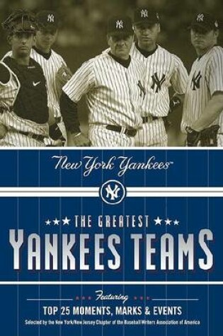 Cover of The Greatest Yankees Teams