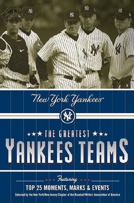 Book cover for The Greatest Yankees Teams