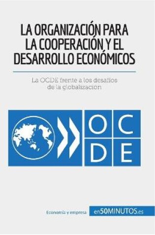 Cover of La Organización para la Cooperación y el Desarrollo Económicos