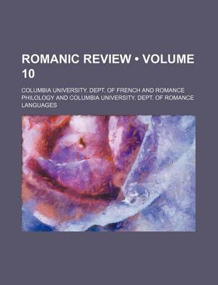 Book cover for Romanic Review (Volume 10)