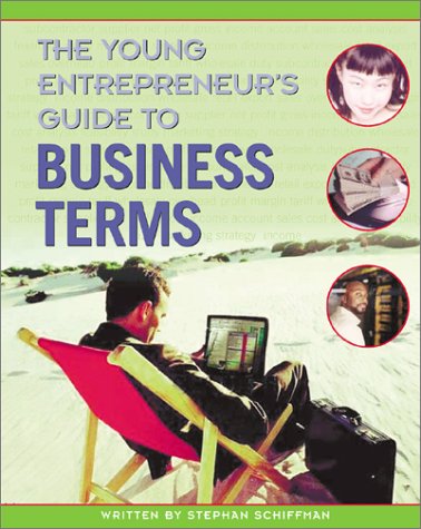 Book cover for The Young Entrepreneur's Guide to Business Terms