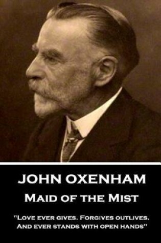 Cover of John Oxenham - Maid of the Mist