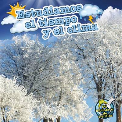 Book cover for Estudiamos El Tiempo y El Clima (Studying Weather and Climates)