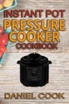 Book cover for Instant Pot Pressure Cooker Cookbook