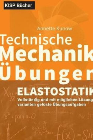 Cover of Technische Mechanik II Elastostatik UEbungen