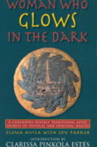 Cover of Woman Who Glows in the Dark