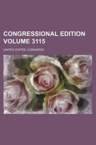 Cover of Congressional Edition Volume 3115