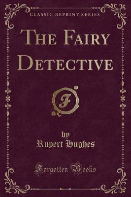 Book cover for The Fairy Detective (Classic Reprint)