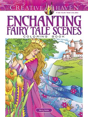 Book cover for Creative Haven Enchanting Fairy Tale Scenes Coloring Book