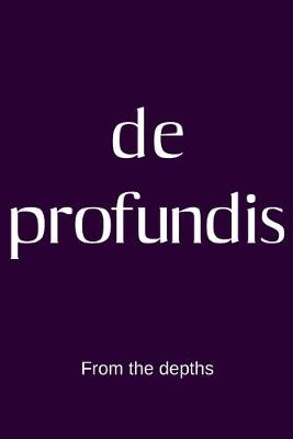 Book cover for de profundis - From the depths