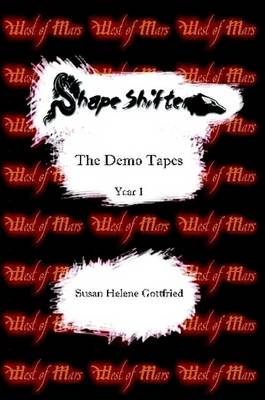 Book cover for Shapeshifter : The Demo Tapes -- Year 1