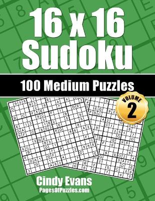 Book cover for 16x16 Sudoku Medium Puzzles - Volume 2