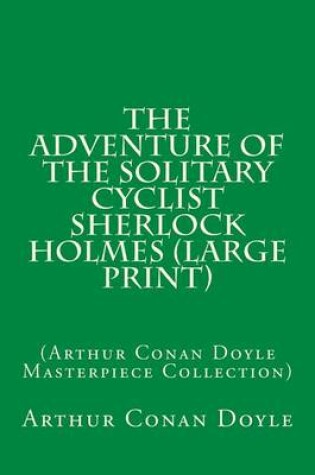 Cover of The Adventure of the Solitary Cyclist Sherlock Holmes