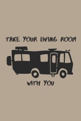 Book cover for Take Your Living Room With You
