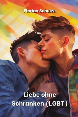Book cover for Liebe ohne Schranken (LGBT)