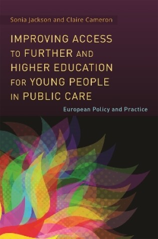 Cover of Improving Access to Further and Higher Education for Young People in Public Care