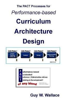 Book cover for The PACT Processes for Performance-Based Curriculum Architecture Design