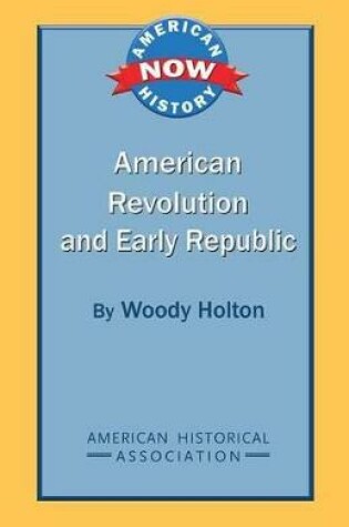 Cover of American Revolution and Early Republic