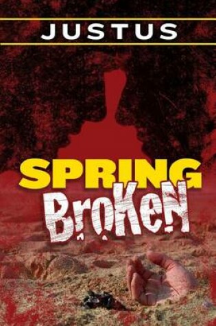 Cover of Spring Broken