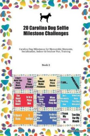 Cover of 20 Carolina Dog Selfie Milestone Challenges