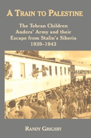 Cover of A Train to Palestine