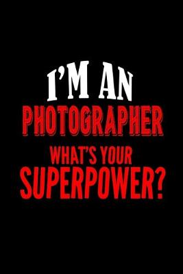 Book cover for I'm a photographer. What's your superpower?