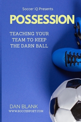 Book cover for Soccer iQ Presents... POSSESSION