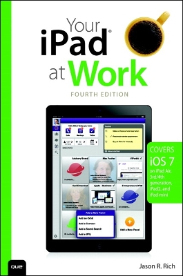 Book cover for Your iPad at Work (covers iOS 7 on iPad Air, iPad 3rd and 4th generation, iPad2, and iPad mini)