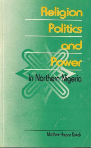 Book cover for Religion, Politics and Power in Northern Nigeria