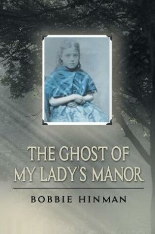 Cover of The Ghost of My Lady's Manor