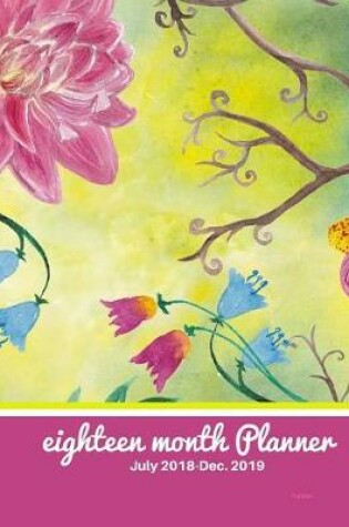Cover of Eighteen Month Planner Pink Rose