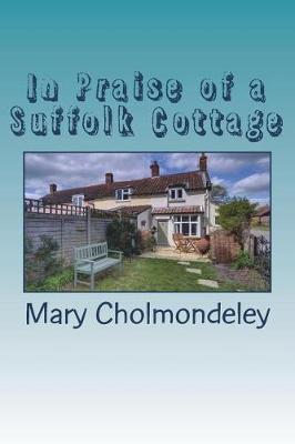 Book cover for In Praise of a Suffolk Cottage