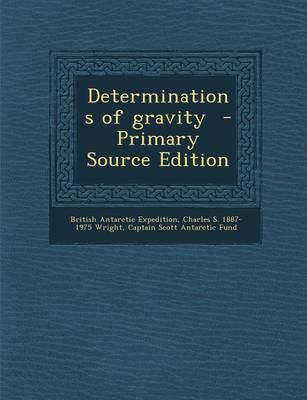 Book cover for Determinations of Gravity - Primary Source Edition