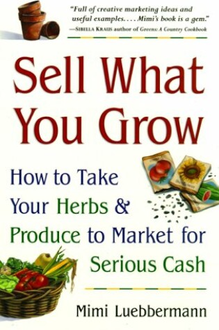 Cover of Sell What You Grow