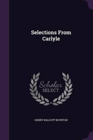 Cover of Selections from Carlyle