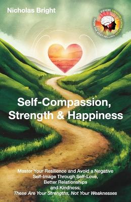 Book cover for Self-Compassion, Strength & Happiness