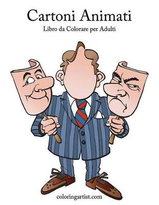 Book cover for Cartoni Animati Libro da Colorare per Adulti 1