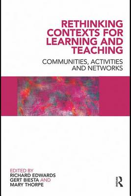 Book cover for Rethinking Contexts for Learning and Teaching