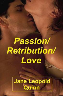 Book cover for Passion/Retribution/Love