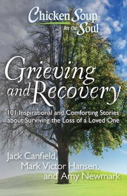 Book cover for Chicken Soup for the Soul: Grieving and Recovery