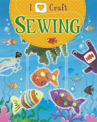 Book cover for I Love Craft: Sewing