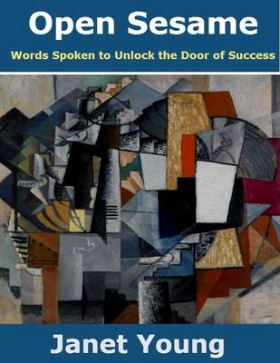 Book cover for Open Sesame: Words Spoken to Unlock the Door of Success