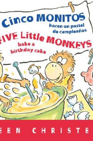 Cover of Five Little Monkeys Bake a Birthday Cake (Spanish/English)