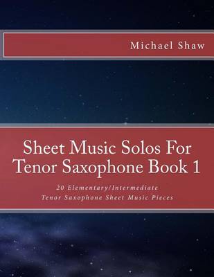 Book cover for Sheet Music Solos For Tenor Saxophone Book 1