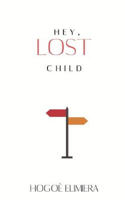 Book cover for Hey, lost child