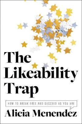 Book cover for The Likeability Trap